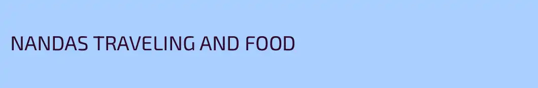 NANDAS TRAVELING AND FOOD 